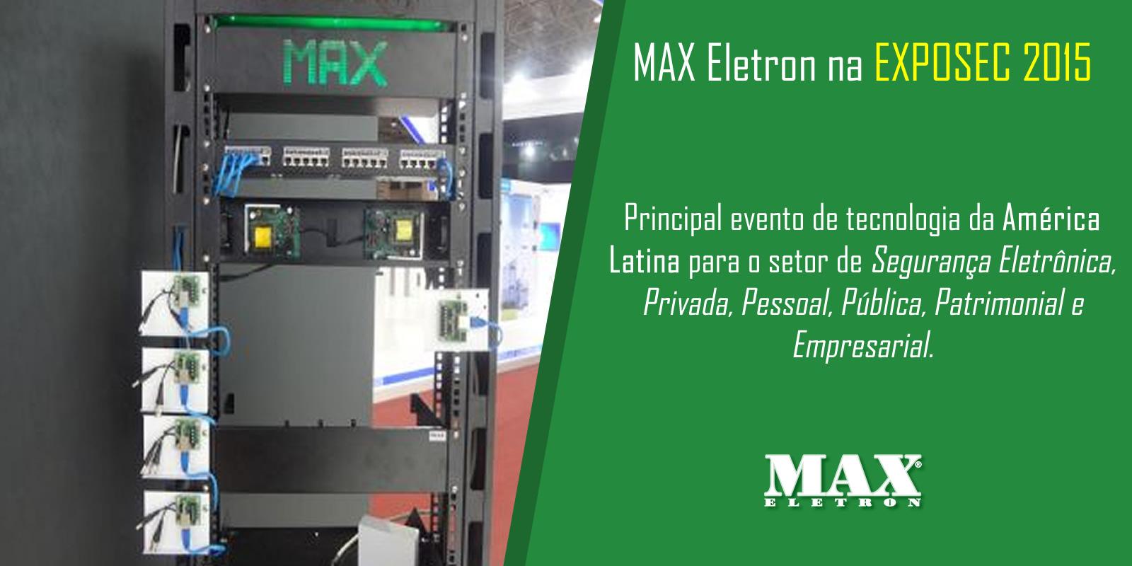 MAX Eletron na EXPOSEC 2015 em São Paulo