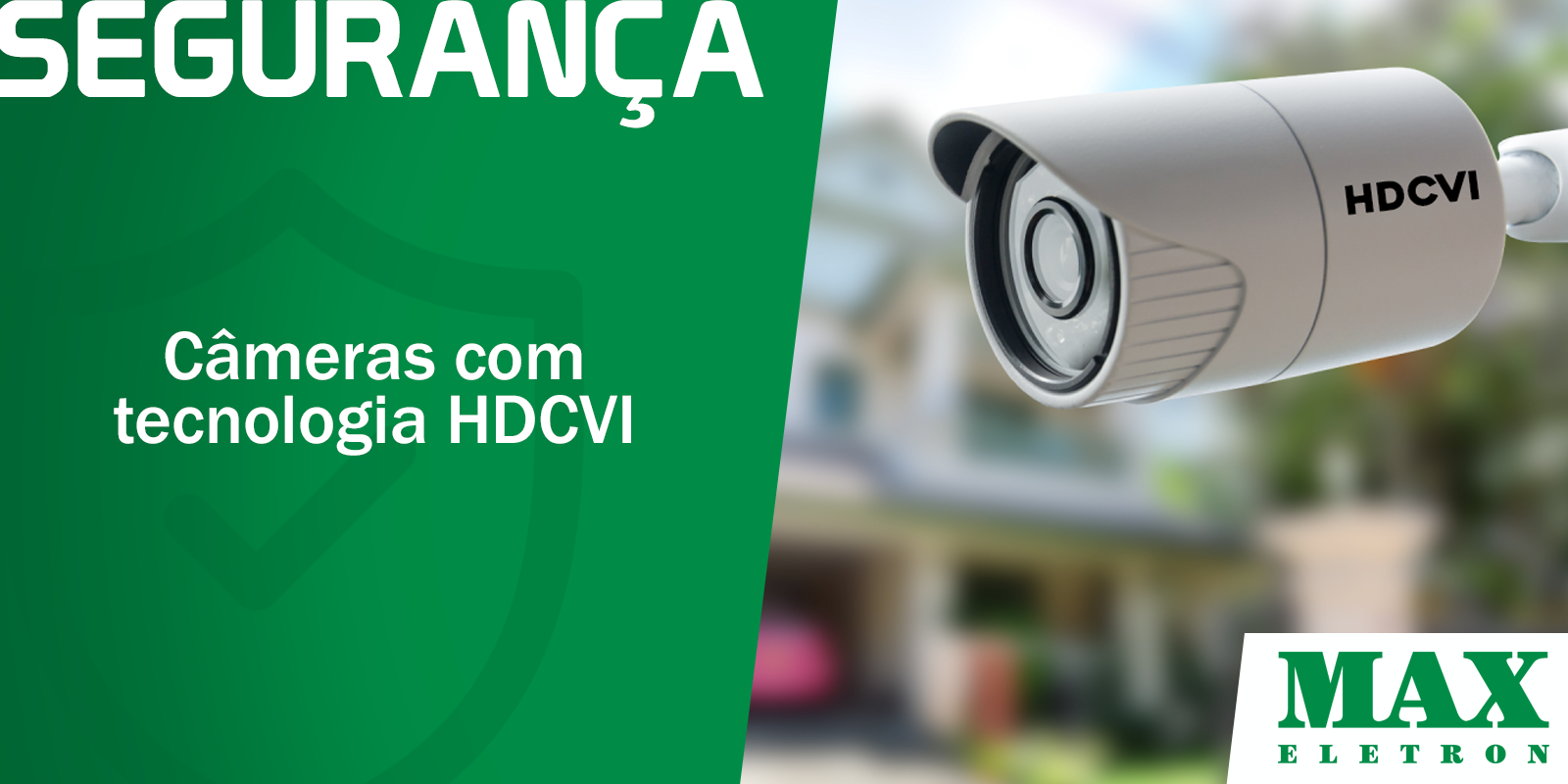 Câmeras com tecnologia HDCVI